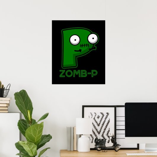 Zom-P Funny Zombie Alphabet P Pun Dark BG Poster (Heimbüro)