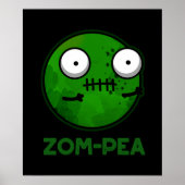 Zom-pea Funny Zombie Pea Pun Dark BG Poster (Vorne)