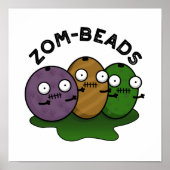 Zom-Perlen Funny Halloween Zombie Beads Pun Poster (Vorne)