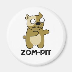 Zom-pit Funny Halloween Zombie Pit Bull Pun Magnet