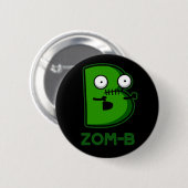 Zomb-b Funny Zombie Alphabet B Pun Dark BG Button (Vorne & Hinten)
