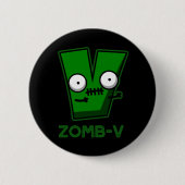 Zomb-V Funny Halloween Zombie Alphabet Pun Dark BG Button (Vorderseite)