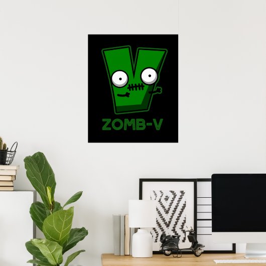 Zomb-V Funny Halloween Zombie Alphabet Pun Dark BG Poster (Heimbüro)