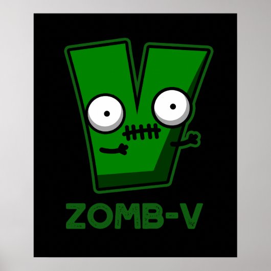 Zomb-V Funny Halloween Zombie Alphabet Pun Dark BG Poster (Vorne)