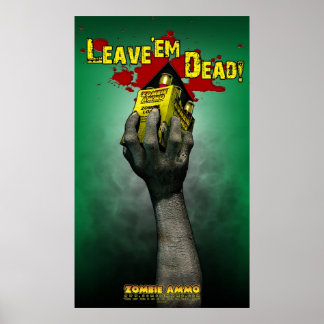 Zombie Ammo™ - Lass'em Dead! Poster