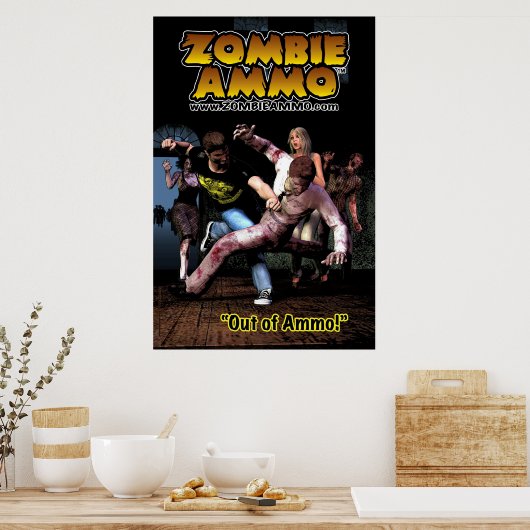 Zombie Ammo™ - "Out of Ammo!" Poster (Küche)