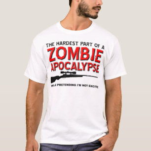 Zombie Apokalypse Aufgeregt Witziger T - Shirt