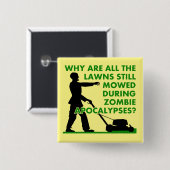 Zombie Apokalypse Lawn Mowing Funny Abzeichen Butt Button (Vorne & Hinten)