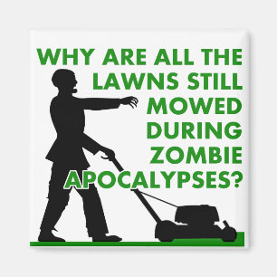 Zombie Apokalypse Lawn Mowing Funny Kühlschrankmag Magnet