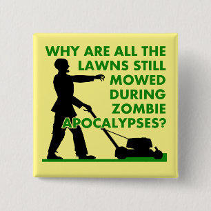 Zombie-Apokalypse-Rasenmähen-Lustiges-Abzeichen-Bu Button