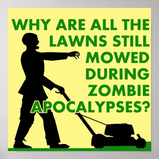 Zombie Apokalypse Rasenmäher Witziges Plakatzeiche Poster (Vorne)