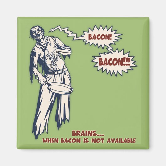 Zombie - Bacon Magnet (Vorne)