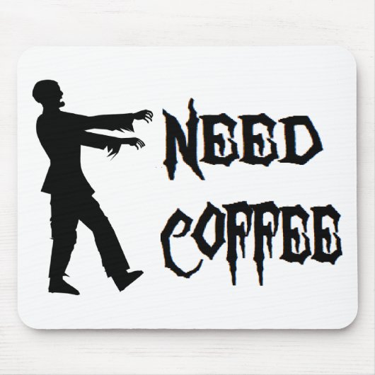 Zombie: Bedarfs-Kaffee Mousepad (Vorne)
