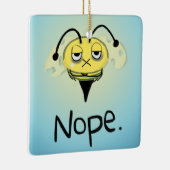Zombie Bee/Zom-BEE - Gib mir NOPE. Keramikornament (Rechts)