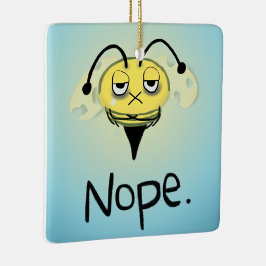 Zombie Bee/Zom-BEE - Gib mir NOPE. Keramikornament (Rechts)