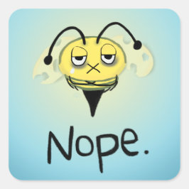 Zombie Bee/Zom-BEE - Gib mir NOPE. Quadratischer Aufkleber