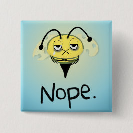 Zombie Bee/Zom-BEE - Gib mir NOPE. Square Button