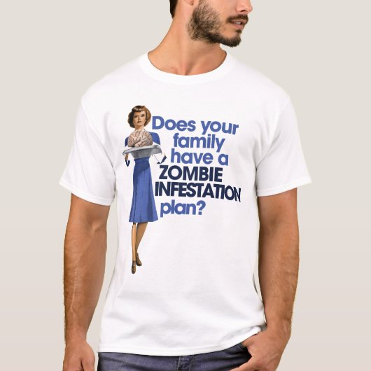 Zombie-Befall-Plan T-Shirt (Vorderseite)