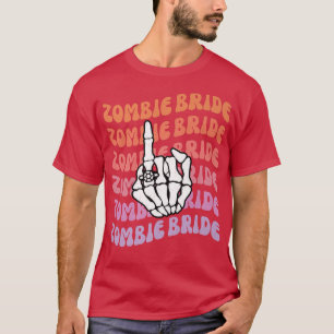 Zombie Bride Til Death Do Us Party Bachelorette T-Shirt
