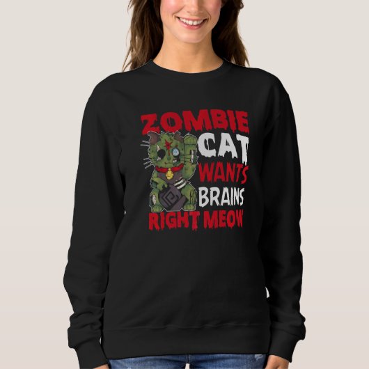 Zombie Cat Will Gehirne, rechts Meow Cat Lover Hal Sweatshirt (Vorderseite)