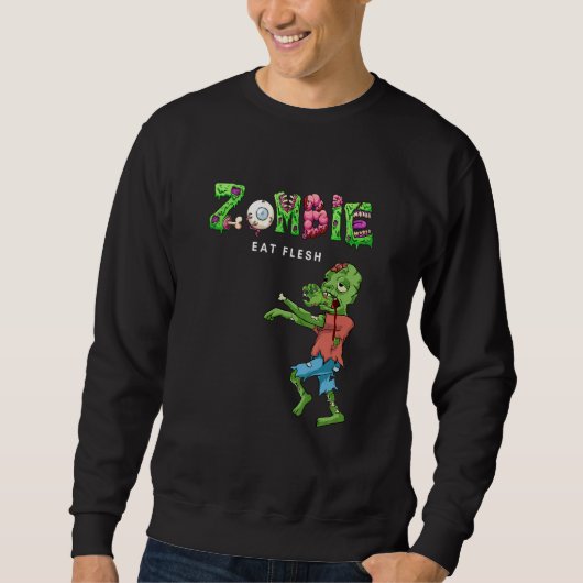 Zombie Eat Flesh Sweatshirt (Vorderseite)