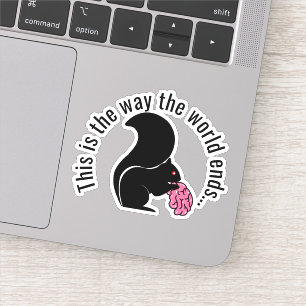 Zombie Eichhörnchen, So endet die Welt Aufkleber