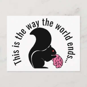 Zombie Eichhörnchen, So endet die Welt Postkarte