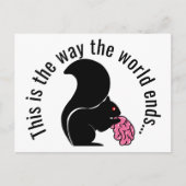 Zombie Eichhörnchen, So endet die Welt Postkarte (Vorderseite)