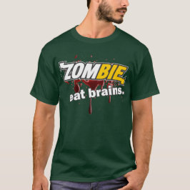 Zombie - essen Sie Gehirne T-Shirt