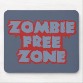Zombie Free Zone Custom Mousepad (Vorne)