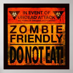 Zombie Friendly essen Sie nicht Poster