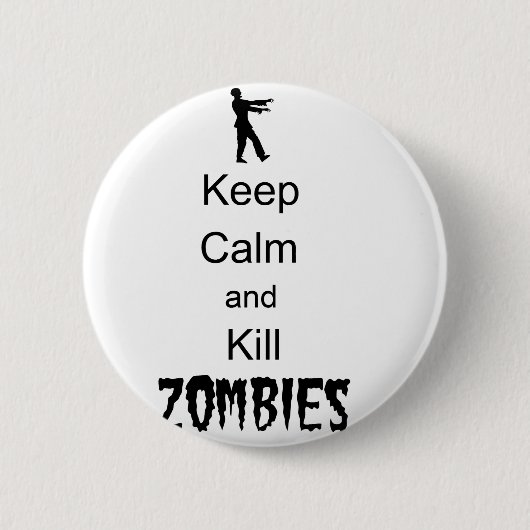 Zombie-Geschenk behalten Ruhe und töten Zombies Button (Vorderseite)