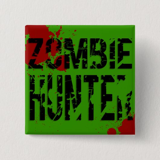 Zombie Hunter Button (Vorderseite)