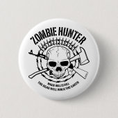 Zombie Hunter Button (Vorderseite)