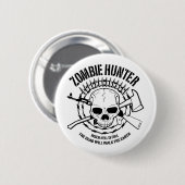 Zombie Hunter Button (Vorne & Hinten)