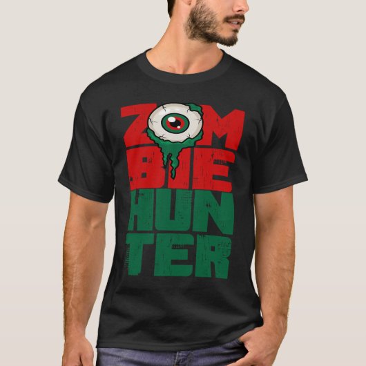 Zombie Hunter Halloween  Cute with an Eye Hunting T-Shirt (Vorderseite)