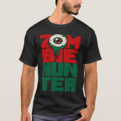 Zombie Hunter Halloween Niedlich mit einer Augenja T-Shirt (Vorderseite)