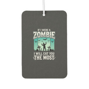 Zombie ich werde dich essen Halloween-Design_1 Autolufterfrischer