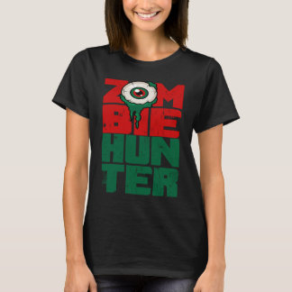 Zombie Jäger Halloween  Süß mit einem Auge jagend T-Shirt