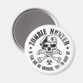 Zombie-Jäger untot tot Magnet (Vorderseite/Rückseite)