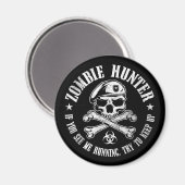 Zombie-Jäger untot tot Magnet (Vorderseite/Rückseite)