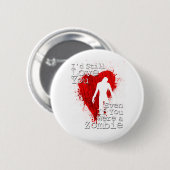 Zombie-Liebe Button (Vorne & Hinten)