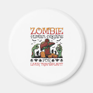 Zombie Menschliche Organe Lebertransplantation Hal Magnet
