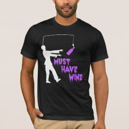 Zombie muss Wein haben T-Shirt