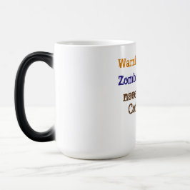 Zombie Needs Coffee Verwandlungstasse