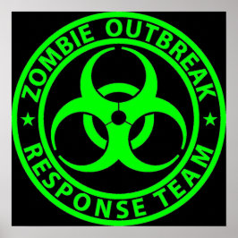 Zombie Outbreak Response Team Neon Green Poster