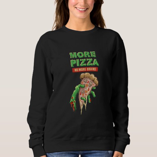 Zombie Pizza Undead Eats Pizza Horror Sweatshirt (Vorderseite)