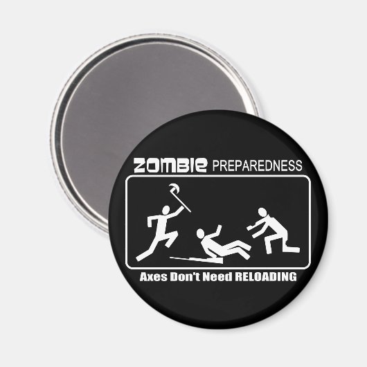 Zombie Preparedness Axes Reloading WHE Design Magnet (Vorderseite/Rückseite)