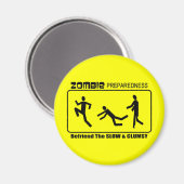 Zombie Preparedness Befriend Slow ALL FARBE Design Magnet (Vorderseite/Rückseite)