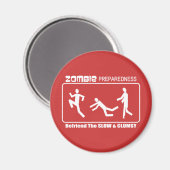 Zombie Preparedness Befriend Slow WHDesign Magnet (Vorderseite/Rückseite)
